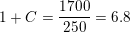 \small 1+C=\frac{1700}{250}=6{.}8