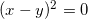 \inline (x-y)^2 = 0