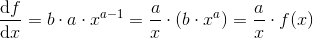 \frac{\mathrm{d} f}{\mathrm{d} x}=b\cdot a\cdot x^{a-1}=\frac{a}{x}\cdot \left ( b\cdot x^a \right )=\frac{a}{x}\cdot f(x)
