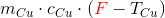 m_{Cu}\cdot c_{Cu}\cdot \left ( {\color{Red} F}-T_{Cu} \right )