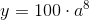 y=100\cdot a^8
