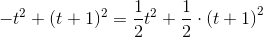-t^2+(t+1)^2=\frac{1}{2}t^2+\frac{1}{2}\cdot \left ( t+1 \right )^2
