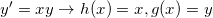 y'=xy \Rightarrow h(x)=x, g(x)=y