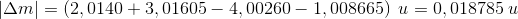 \left | \Delta m \right |=\left (2,0140+3,01605-4,00260-1,008665 \right )\; u=0,018785\; u