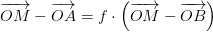 \overrightarrow{OM}-\overrightarrow{OA}=f\cdot \left ( \overrightarrow{OM}-\overrightarrow{OB} \right )