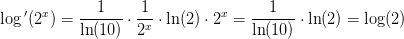 \log{ }'(2^x)=\frac{1}{\ln(10)}\cdot\frac{1}{2^x}\cdot \ln(2)\cdot 2^x=\frac{1}{\ln(10)}\cdot \ln(2)=\log(2)