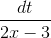\frac{dt}{2x-3}