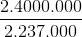 \frac{2.4000.000}{2.237.000}