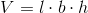 V=l\cdot b\cdot h