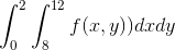 \int_{0}^{2}\int_{8}^{12}f(x,y)) dx dy