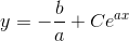 y = -\frac{b}{a} + Ce^{ax}