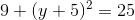 9+(y+5)^2=25