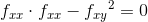 f_{xx}\cdot f_{xx}-{f_{xy}}^2=0