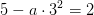 5-a\cdot 3^2=2