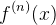 f^{(n)}(x)