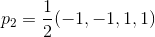 p_2=\frac{1}{2}(-1,-1,1,1)