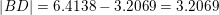\small \left | BD \right |=6{.}4138-3{.}2069=3{.}2069