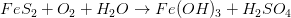 FeS_2+O_2+H_2O \rightarrow Fe(OH)_3+H_2SO_4