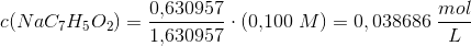 c(NaC_7H_5O_2) =\frac{0{,}630957}{1{,}630957}\cdot (0{,}100\; M)=0,038686\; \frac{mol}{L}
