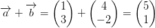 \overrightarrow{a}+\overrightarrow{b}=\begin{pmatrix} 1\\3 \end{pmatrix}+\begin{pmatrix} 4\\-2 \end{pmatrix}=\begin{pmatrix} 5\\1 \end{pmatrix}