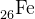 _{26}^{ }\textrm{Fe}
