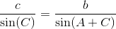 \frac{c}{\sin(C)}=\frac{b}{\sin(A+C)}