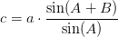 c=a\cdot \frac{\sin(A+B)}{\sin(A)}