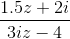 \frac{1.5z+2i}{3iz-4}