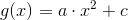 g(x)=a\cdot x^2 +c