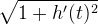 \sqrt{1+h{ }'(t)^2}
