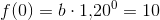 f(0)=b\cdot 1{,}20^0=10