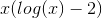 x(log(x)-2)