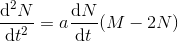 \frac{\mathrm{d} ^2N}{\mathrm{d} t^2}=a\frac{\mathrm{d} N}{\mathrm{d} t}(M-2N)
