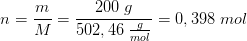 n=\frac{m}{M}=\frac{200\; g}{502,46\; \frac{g}{mol}}=0,398\; mol