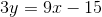 3y = 9x-15