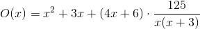 O(x)=x^2+3x+(4x+6)\cdot \frac{125}{x(x+3)}
