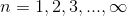 n=1,2,3,...,\infty