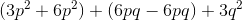 (3p^2+6p^2)+(6pq-6pq)+3q^2