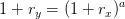 1+r_y=(1+r_x)^a