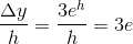 \frac{\Delta y}{h} = \frac{3e^{h}}{h} = 3e