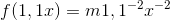 f(1,1x)=m1,1^{-2}x^{-2}