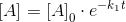 \left [ A \right ]=\left [ A \right ]_0\cdot e^{-k_1t}