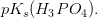 pK_s(H_3PO_4).
