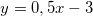\small \small y=0,5x-3