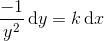 \frac{-1}{y^2}\, \textup{d}y=k\, \textup{d}x