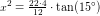 \small x^2=\tfrac{22\cdot 4}{12}\cdot \tan(15^\circ)