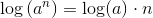 \log\left ( a^n \right )=\log(a)\cdot n