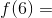 f(6)=