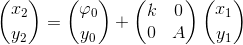 \binom{x_{2}}{y_{2}}=\binom{\varphi _{0}}{y_{0}}+\begin{pmatrix} k &0 \\0 & A \end{pmatrix}\binom{x_{1}}{y_{1}}