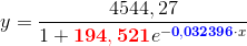 y=\frac{4544,27}{1+\mathbf{\color{Red} 194,521}e^{-\mathbf{\color{Blue} 0,032396}\cdot x}}